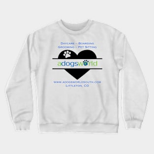 A Dog's World - Heart Logo (Back) - Daycare Boarding Grooming Pet Sitting Crewneck Sweatshirt